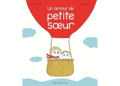 Livre: " Un amour de petite sœur" - A. Desbordes.