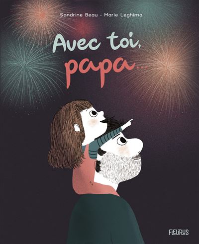 Livre: "Avec toi, papa..." - S. Beau et M. Leghima