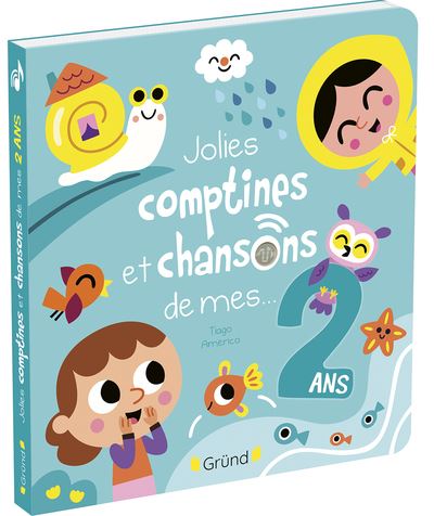 Livre : "Jolies comptines et chansons de mes 2 ans" - Gründ