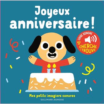 Livre sonore "Joyeux anniversaire!" - Gallimard Jeunesse