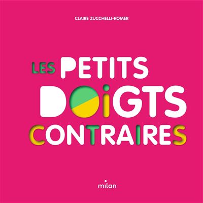 Livre: "Les petits doigts contraires" - Milan