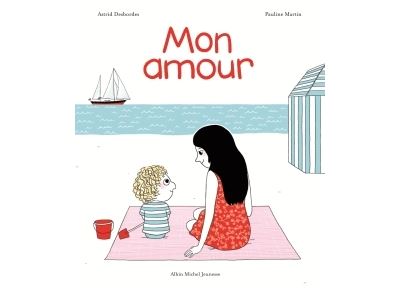 Livre: "Mon amour: une histoire d'Archibald" - A. Desbordes