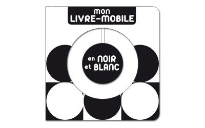 Livre: "Mon livre mobile en noir et blanc" - Albin Michel